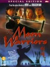 The Moon Warriors@